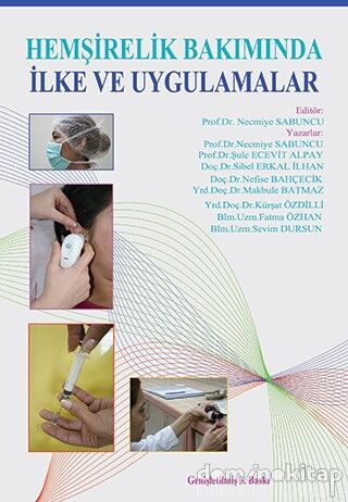 Hemşirelik Bakımında İlke ve Uygulamalar
