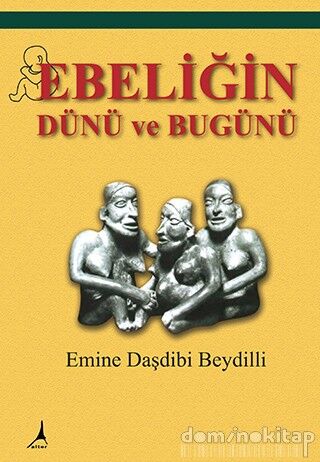 Ebeliğin Dünü ve Bugünü