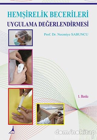 Hemşirelik Becerileri Uygulama Ddeğerlendirme