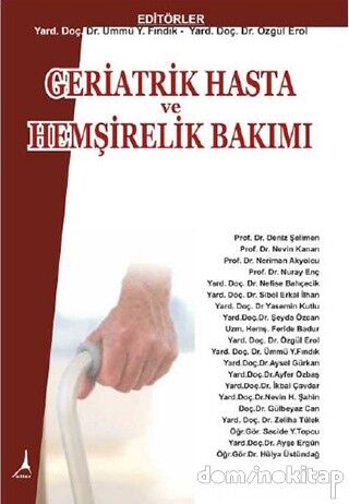 Geriatrik Hasta ve Hemşirelik Bakımı