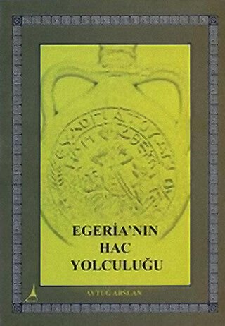 EGERİANIN HAC YOLCULUĞU