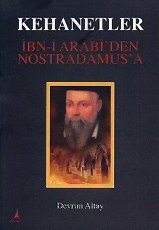 KEHANETLER İBN-İ ARABİDEN NOSTRADAMUS'A