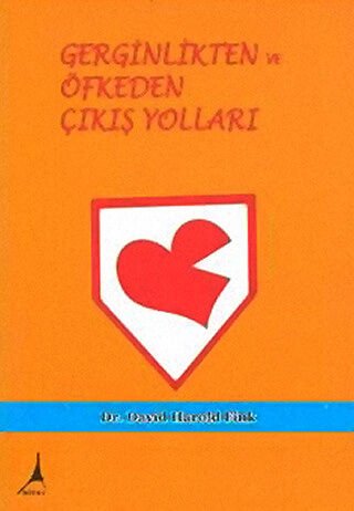 GERGİNLİK VE ÖFKEDEN KURTULMANIN YOLLARI