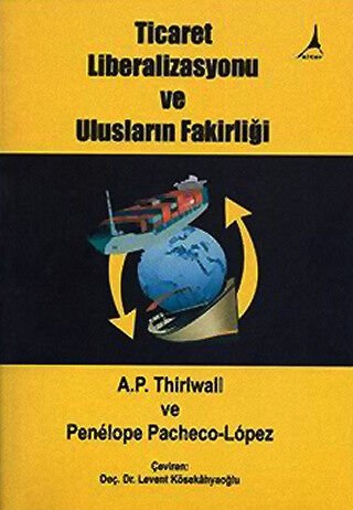 TİCARET LİBERALİZASYONU VE ULUSLARIN FAKİRLİĞİ