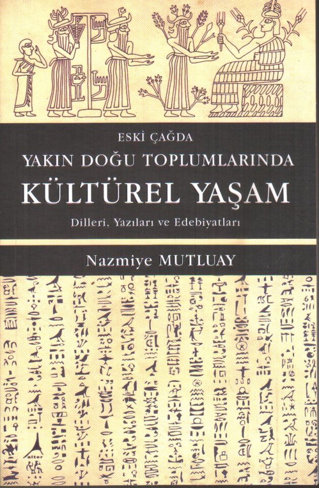 ESKİ ÇAĞDA YAKIN DOĞU TOPLUMLARINDA KÜLTÜREL YAŞAM