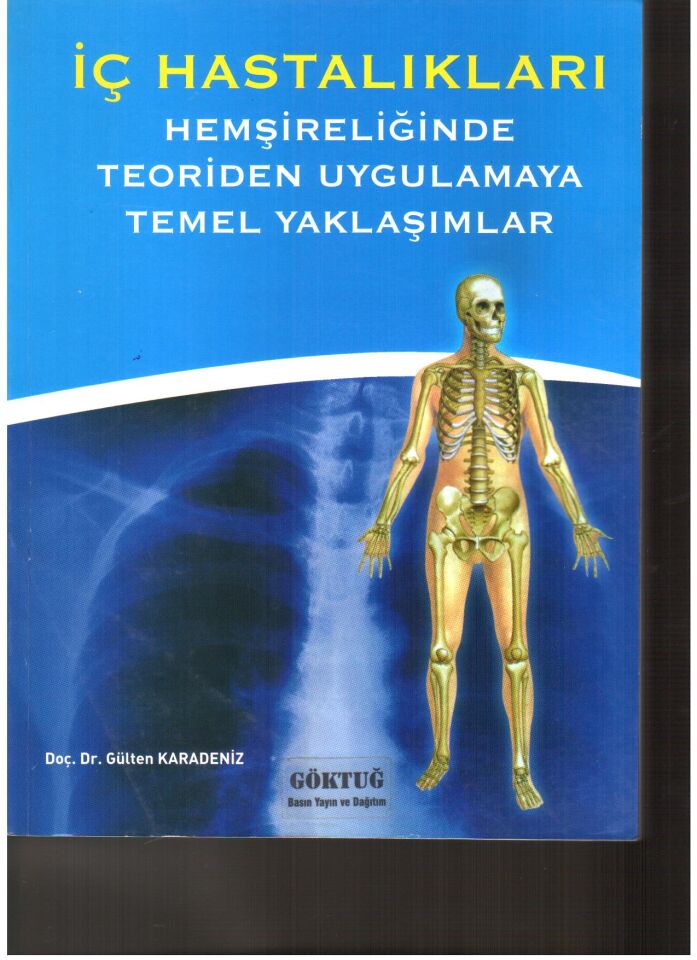 İç Hastalıkları Hemşireliğinde Teoriden Uygulamaya Temel Yaklaşımlar