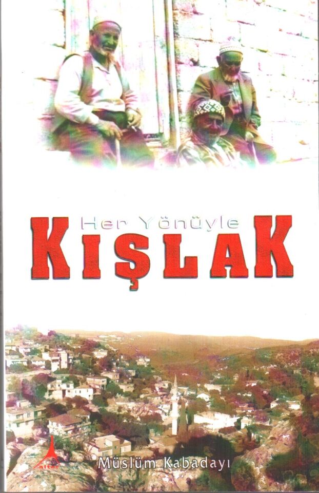 Her Yönüyle Kışlak