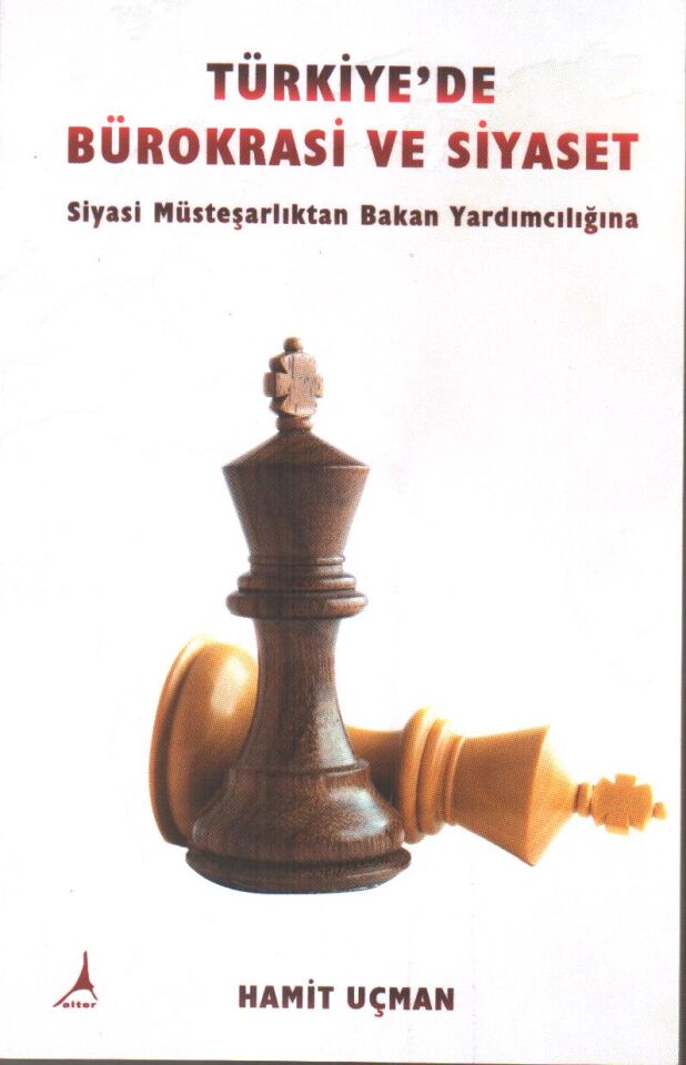 TÜRKİYE'DE BÜROKRASİ VE SİYASET