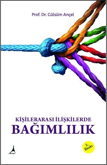 Kişilerarası İlişkilerde Bağımlılık