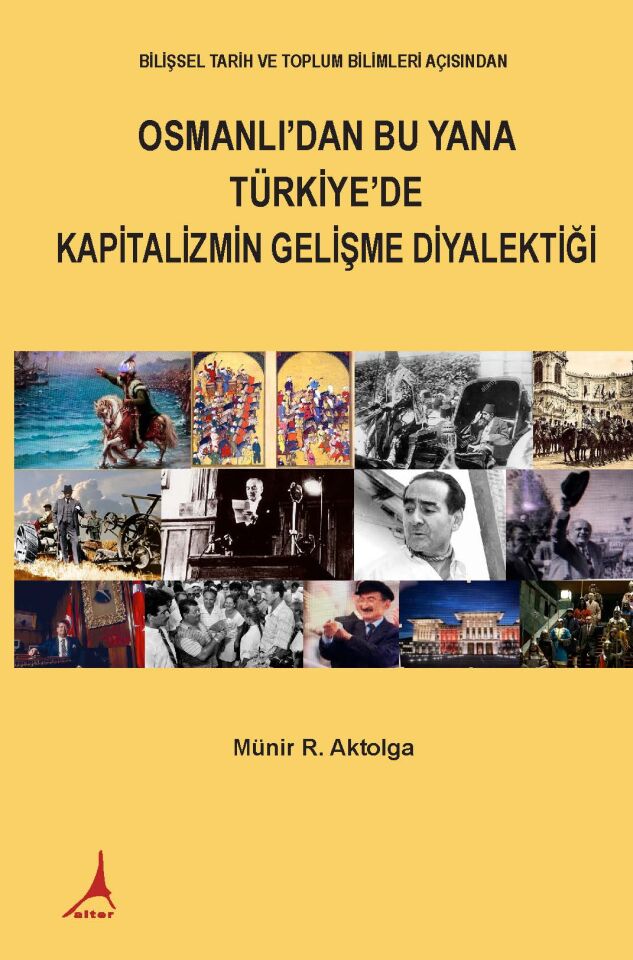 Osmanlıdan Bu Yana Türkiyede Kapitalizmin Gelişme Diyalektiği