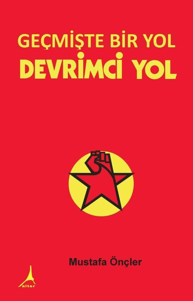 GEÇMİŞTE BİR YOL DEVRİMCİ YOL