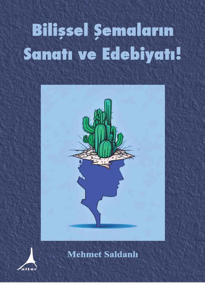 Bilişsel Şemaların Sanatı ve Edebiyatı!