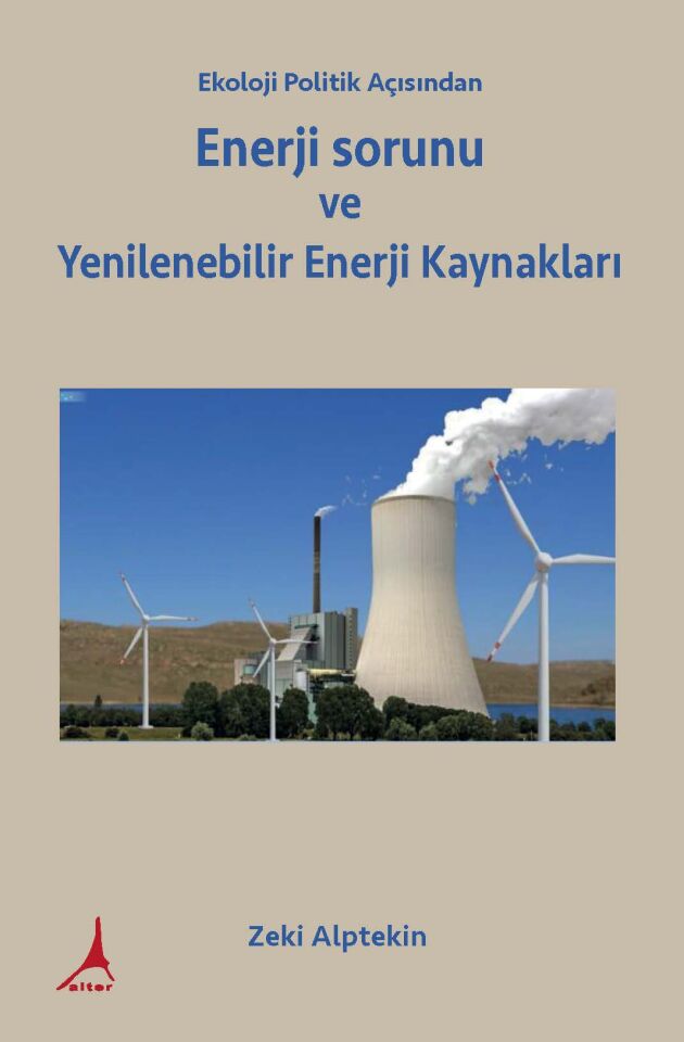Ekoloji Politik Açısından Enerji sorunu ve  Yenilenebilir Enerji Kaynakları
