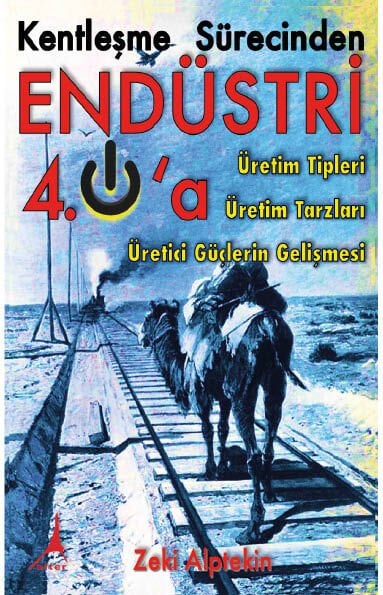 Kentleşme Sürecinden Endüstri 4.0’a