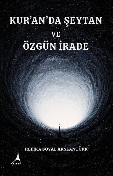 Kur'an'da Şeytan ve Özgün İrade